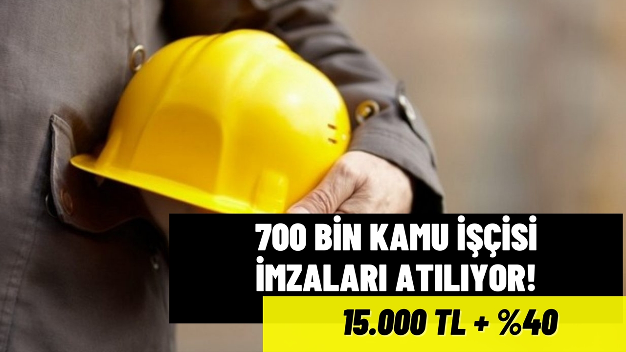 700 bin işçi sözleşmesine son teklif! 15.000 TL maaş, yüzde 40 zam onaylandı mı?