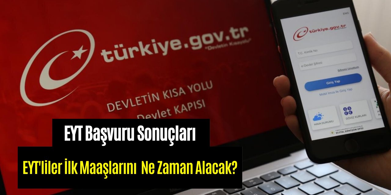 EYT emeklilik başvuru sonuçları açıklandı mı? EYT’liler ilk maaşlarını ne zaman alacak?